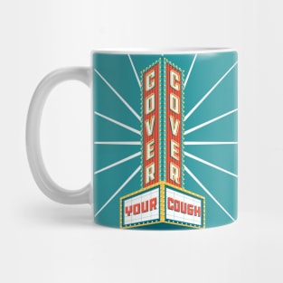 Cover Your Cough - Literally Mug